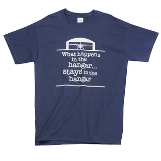 What Happens in the Hangar T-Shirt