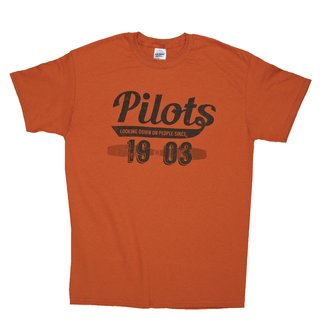 Pilots, Looking Down on People Since 1903 T-Shirt