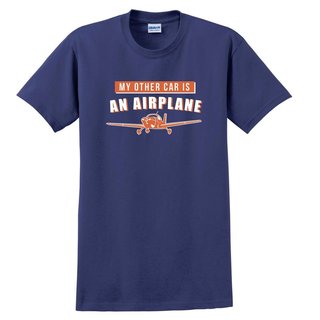 My Other Car is an Airplane T-Shirt
