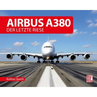 Airbus A380 - Der letzte Riese